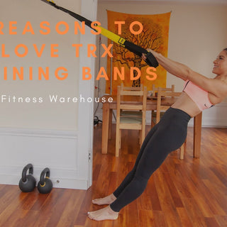 3 Reasons To Love TRX Training Bands - Fitness Warehouse