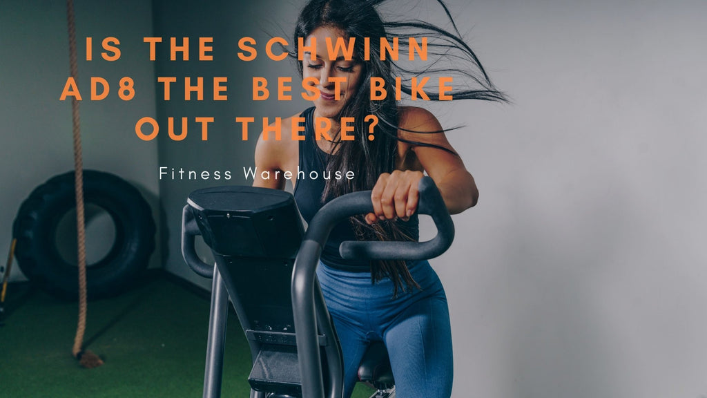 Is the Schwinn AD8 the best airdyne out there Fitness Warehouse