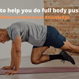 4 Things To Help You Do Full Body Push Ups