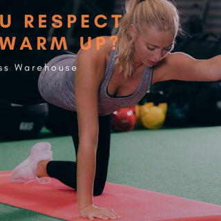 Do you respect your warm up?