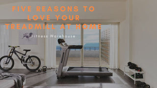 5 reasons to love your Treadmill at home